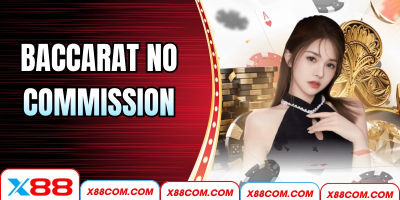 Baccarat No Commission