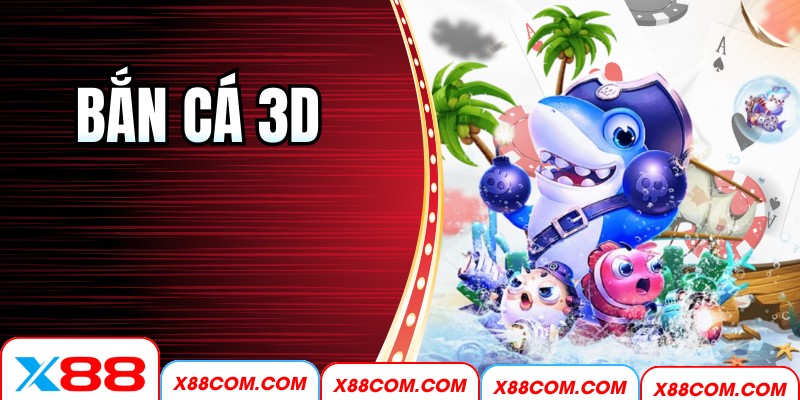 Bắn Cá 3D
