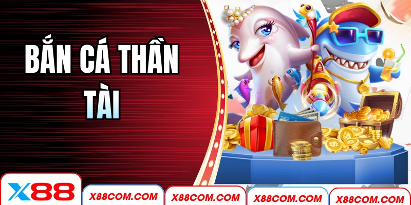 Bắn Cá Thần Tài