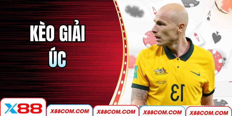Kèo Giải Úc